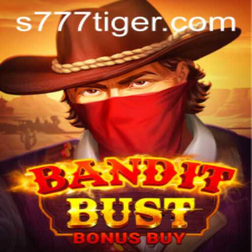 Unleashing Excitement with BanditBustBonusBuy: A Thrilling Adventure with 777Tiger