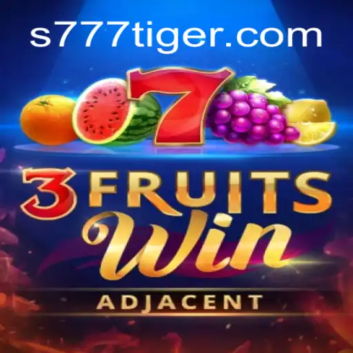 3FruitsWin: The Ultimate Gaming Adventure with 777Tiger