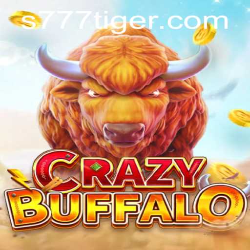 Discover the Thrill of CRAZYBUFFALO with 777Tiger: A Game of Strategy and Chance