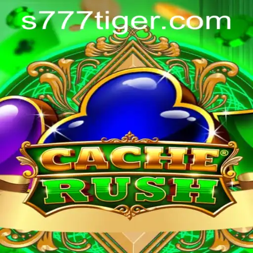 Exploring the Thrills of CacheRush and the Excitement of 777Tiger